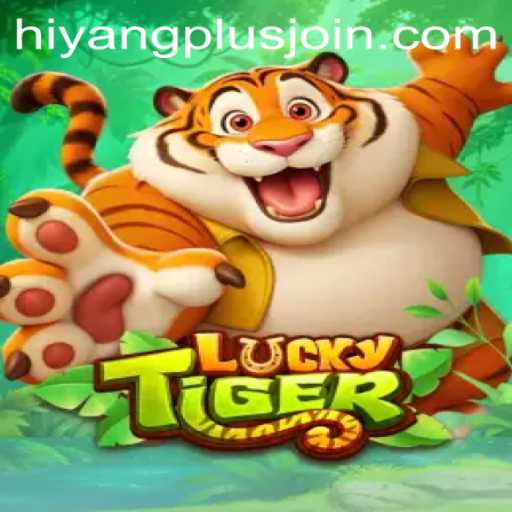 Exploring LuckyTiger: A Revolutionary Gameplay Experience with HiyangPlus